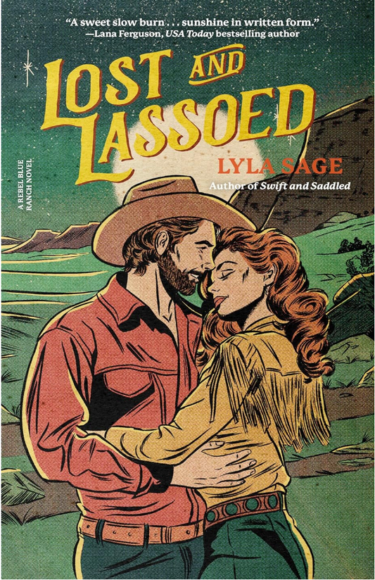 Lost and Lassoed (Rebel Blue Ranch #3) - by: Lyla Sage