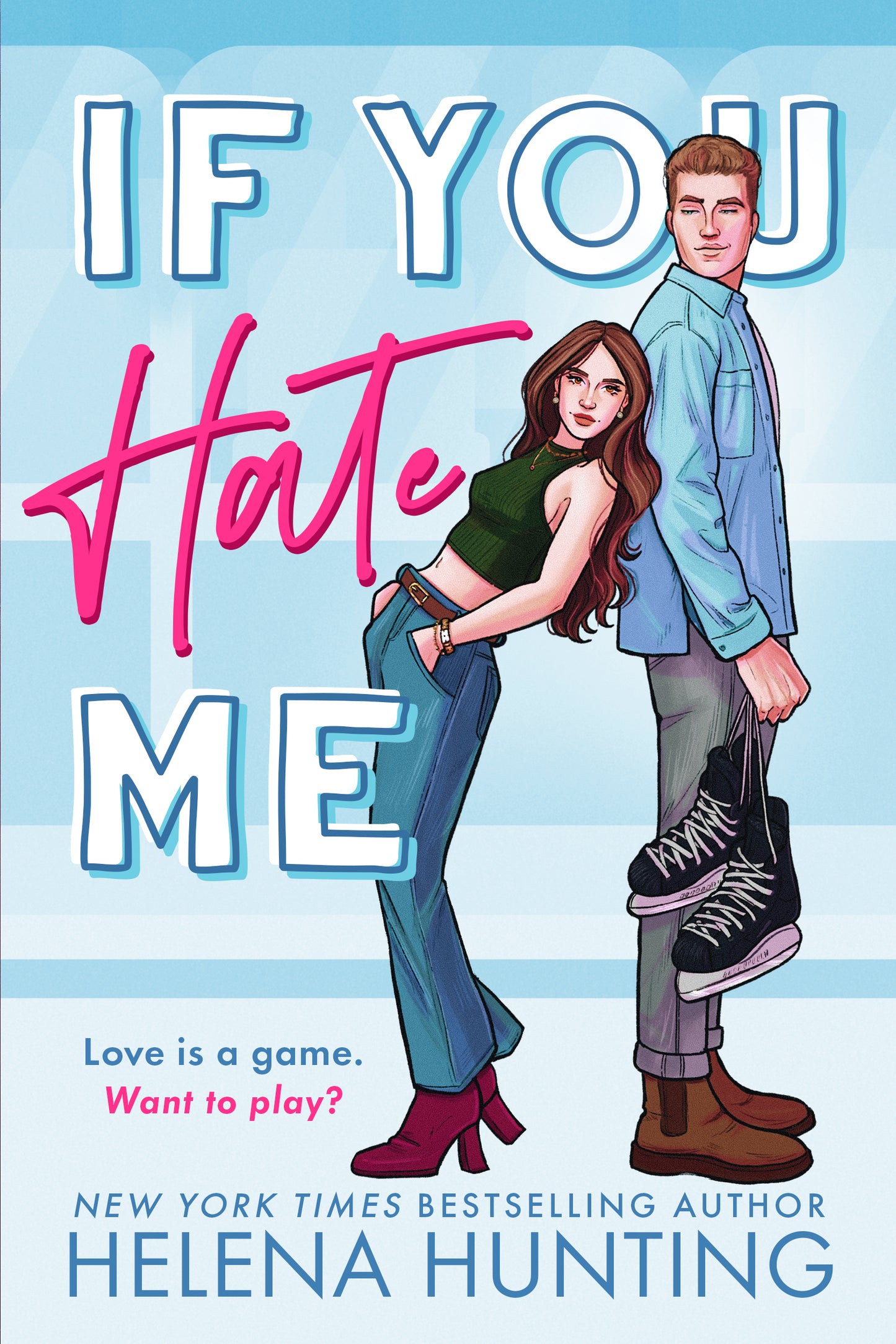 If You Hate Me (Toronto Terror #1) - by: Helena Hunting