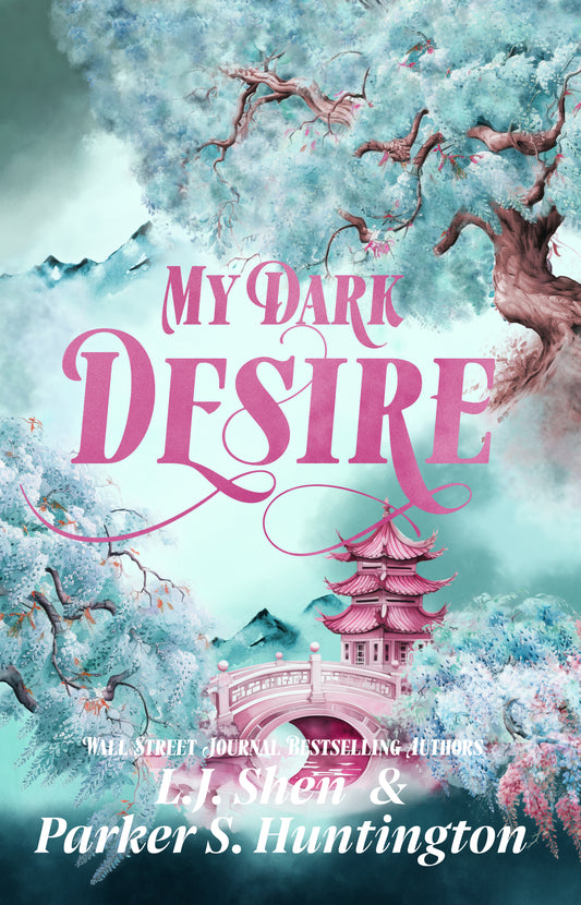 My Dark Desire (Dark Prince Road #2) - by: L.J. Shen/Parker S. Huntington