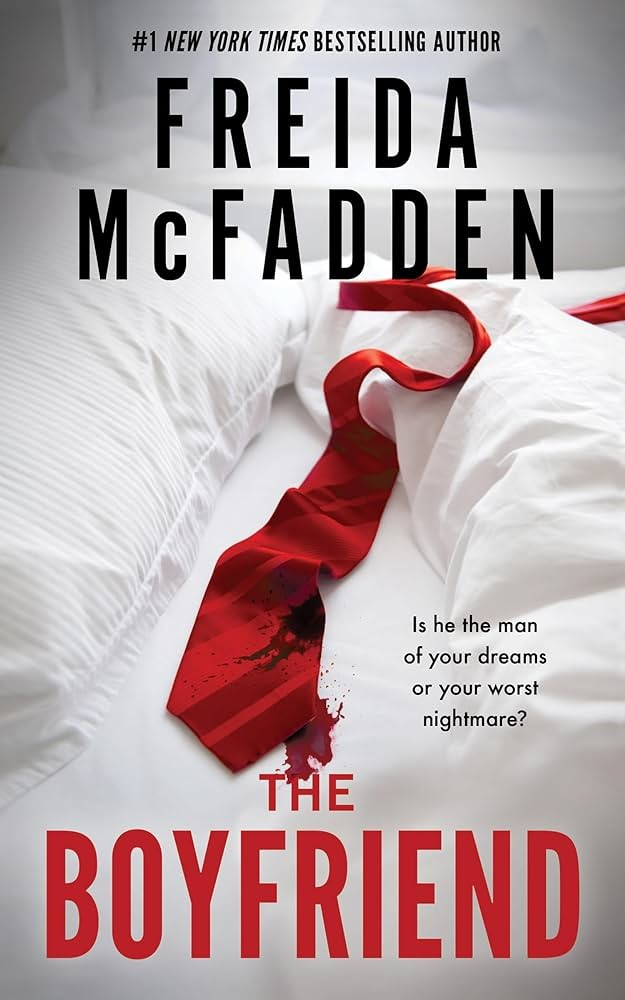 The Boyfriend - by: Freida McFadden