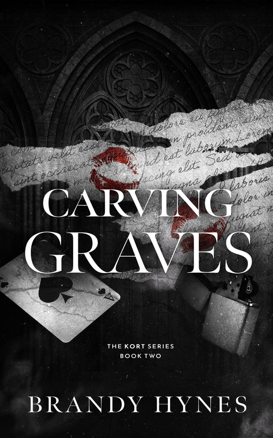 Carving Graves (KORT #2) - by: Brandy Hynes