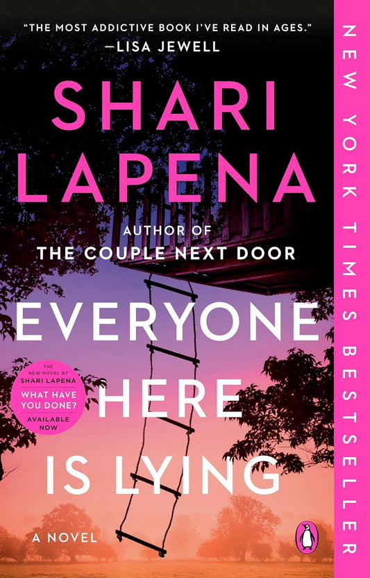 Everyone Here Is Lying - by: Shari Lapena