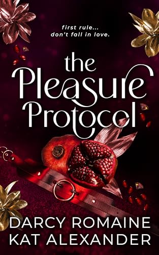 The Pleasure Protocol - by: Darcy Romaine