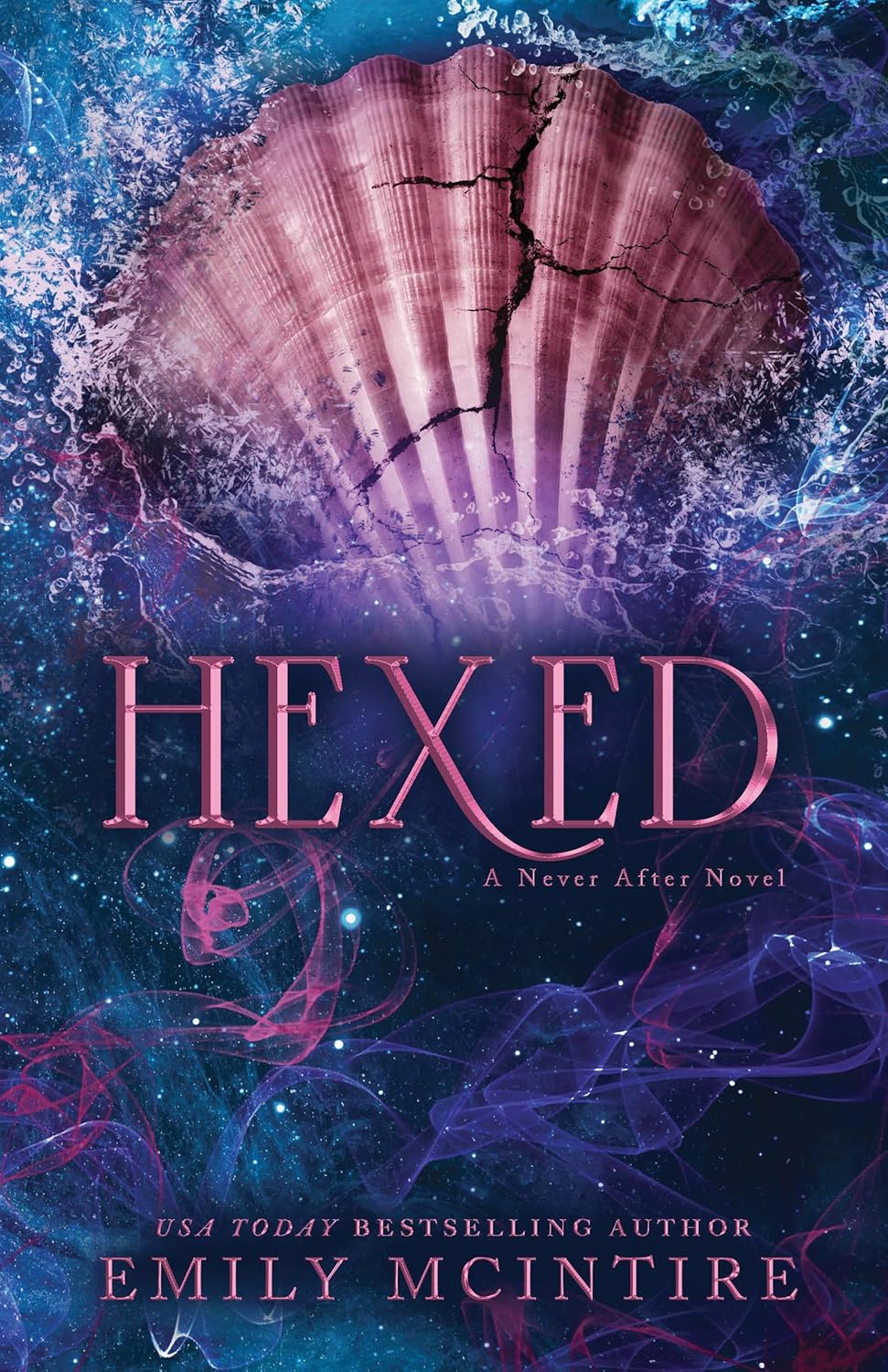 Hexed (Never After #6) - by: Emily McIntire