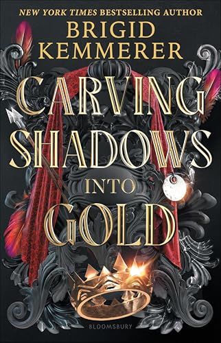Carving Shadows into Gold (Forging Silver into Stars #2) - by: Brigid Kemmerer