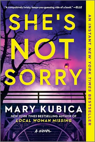 She's Not Sorry - by: Mary Kubica