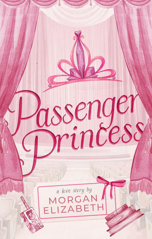 Passenger Princess (Evergreen Park #1) - by: Morgan Elizabeth