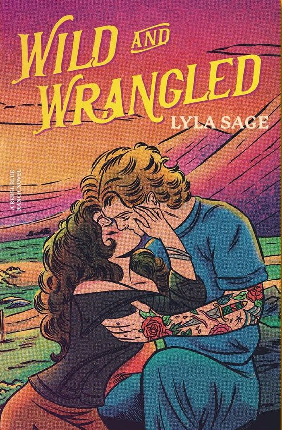 Wild and Wrangled (Rebel Blue Ranch #4) - by: Lyla Sage