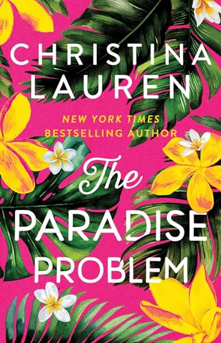 The Paradise Problem - by: Christina Lauren