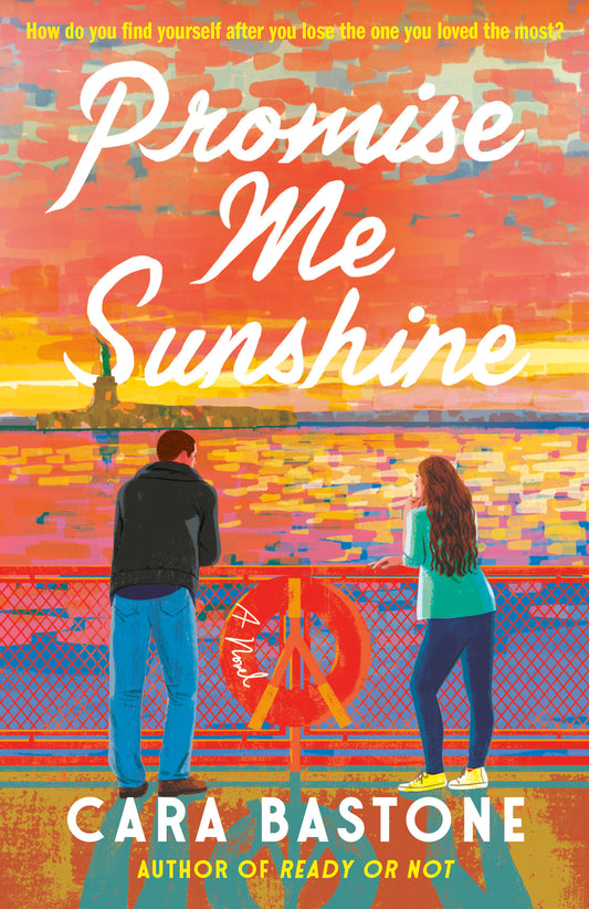 Promise Me Sunshine - by: Cara Bastone