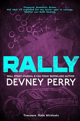 Rally (Treasure State Wildcats #3) - by: Devney Perry