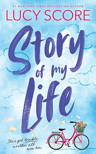 Story of My Life (Story Lake #1) - by: Lucy Score