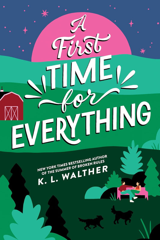 A First Time for Everything - by: K.L. Walther