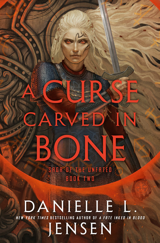 A Curse Carved in Bone (Saga of the Unfated #2) - by: Danielle L. Jensen