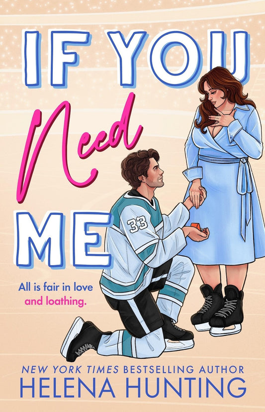 If You Need Me (Toronto Terror #3) - by: Helena Hunting
