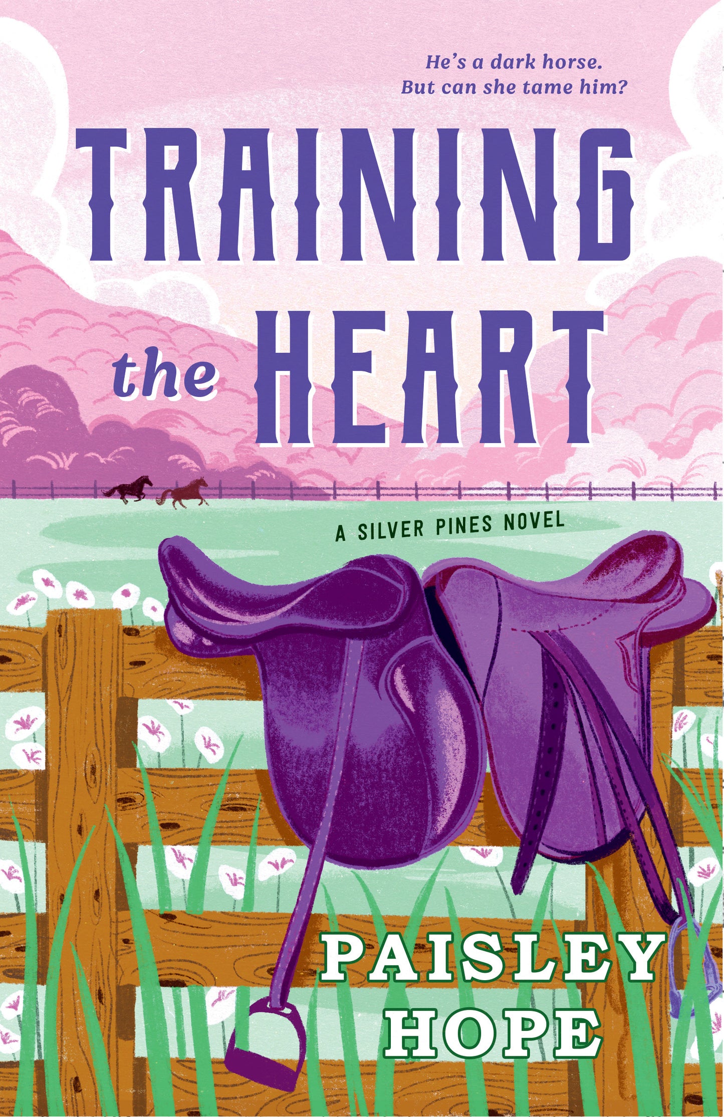 Training the Heart (Silver Pines Ranch #2) - by: Paisley Hope