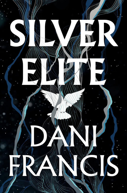 Sliver Elite (Silver Elite #1) - by: Dani Francis
