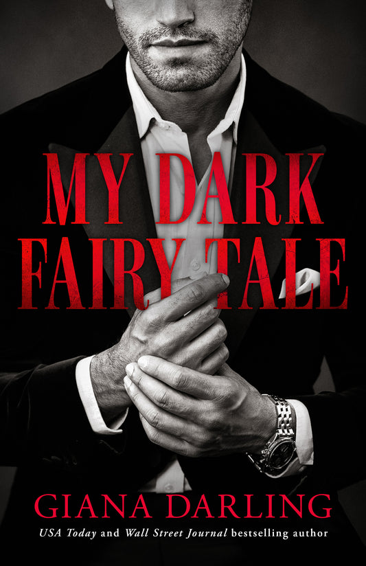 My Dark Fairy Tale (My Dark Mafia Romance #1) - by: Giana Darling