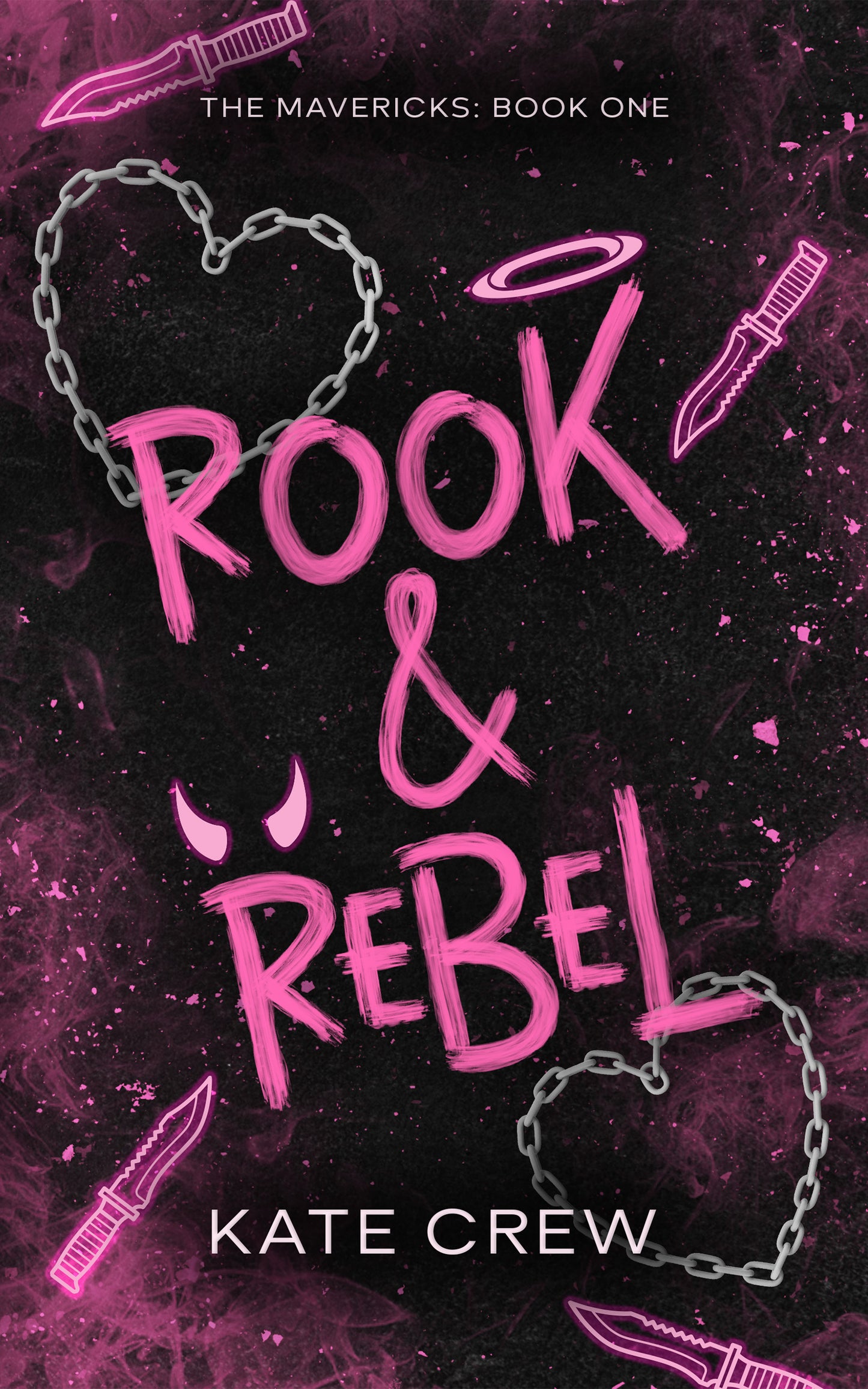 Rook & Rebel (The Mavericks #1) - by: Kate Crew