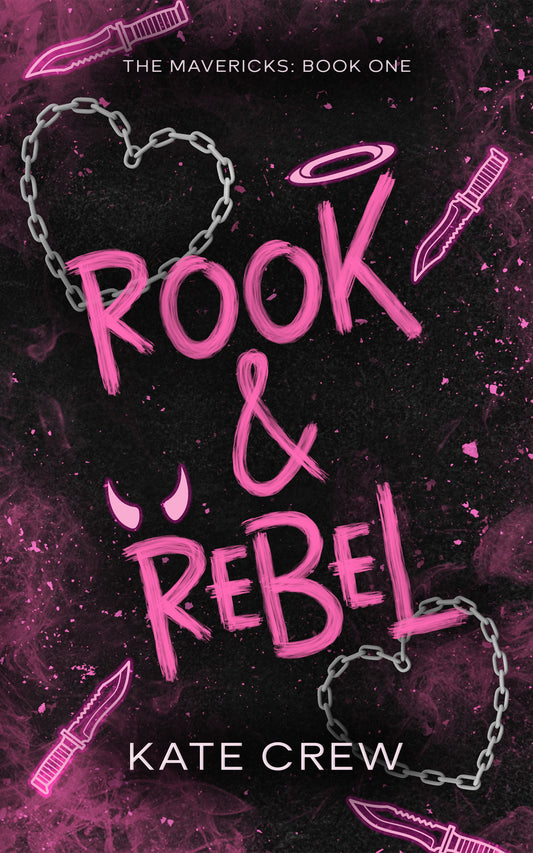 Rook & Rebel (The Mavericks #1) - by: Kate Crew