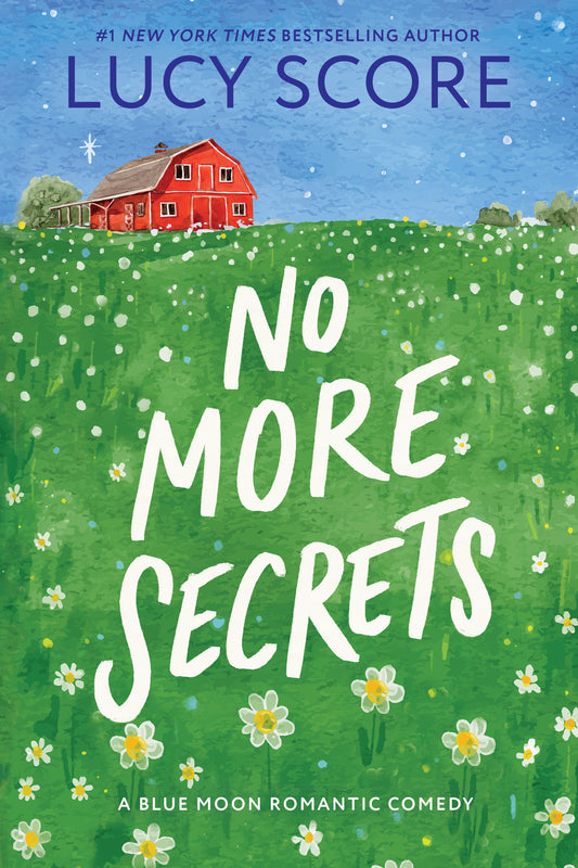 No More Secrets (Blue Moon #1) - by: Lucy Score