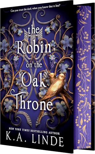 The Robin on the Oak Throne (The Oak and Holly Cycle #2) DELUXE - by: K.A. Linde