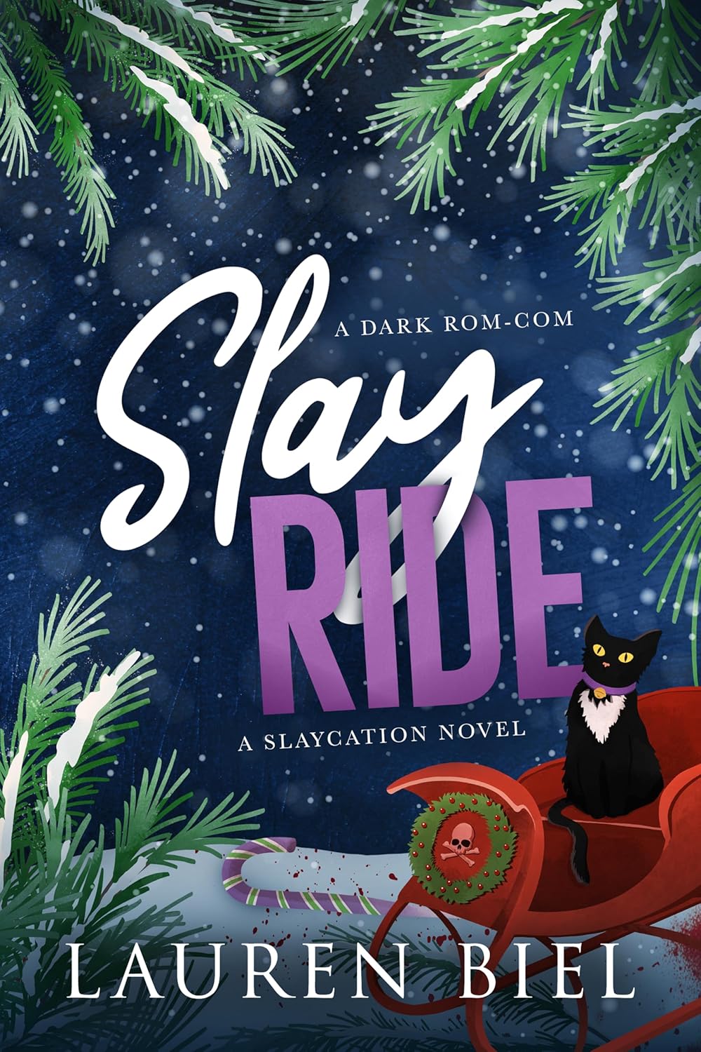 Slay Ride (Slaycation #2) - by: Lauren Biel