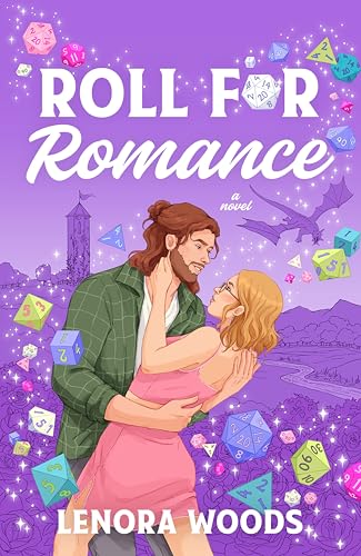 Roll for Romance - by: Lenora Woods