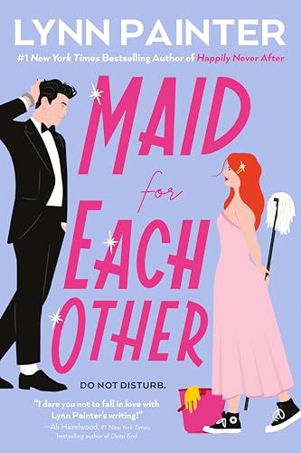 Maid for Each Other - by: Lynn Painter