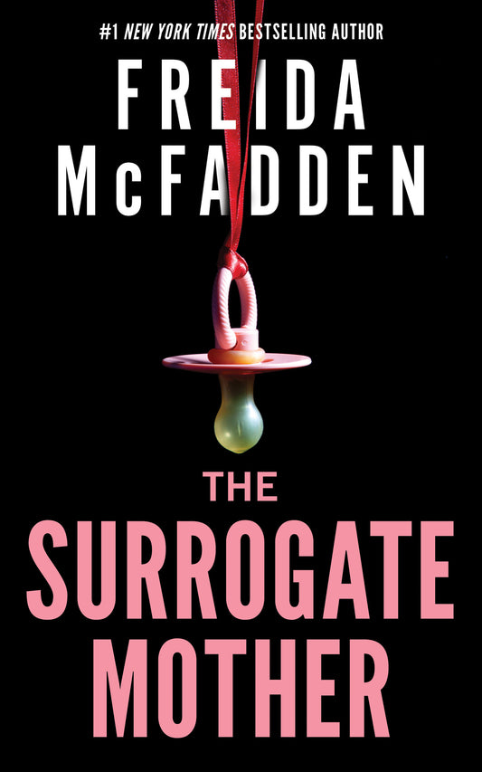The Surrogate Mother - by: Freida McFadden