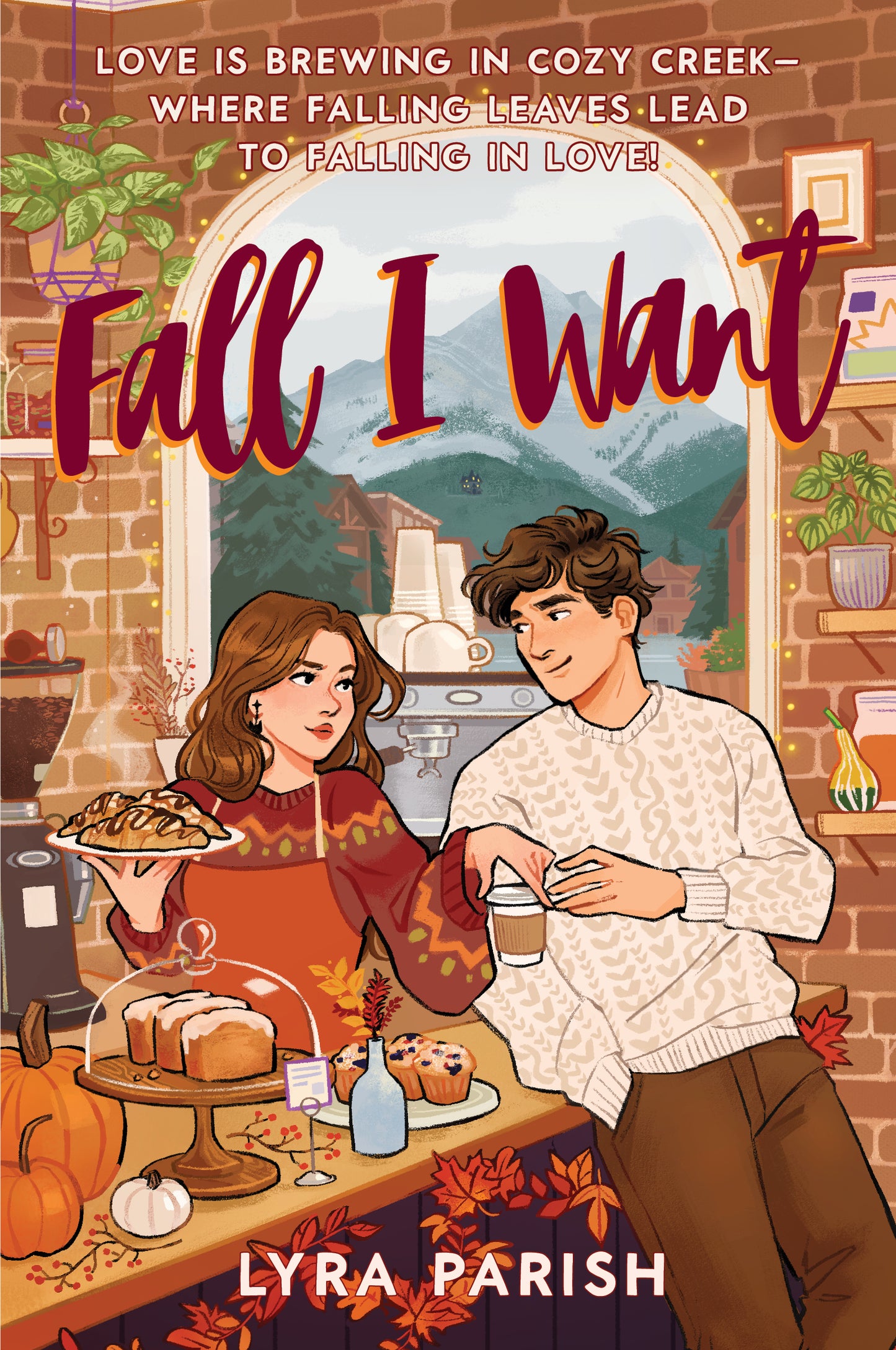 Fall I Want (Cozy Creek Collection #1) - by: Lyra Parish
