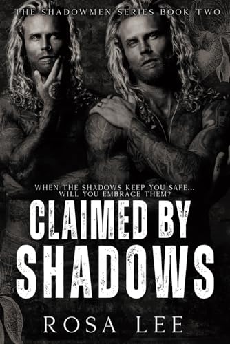 Claimed by Shadow (The Shadowmen #2) - by: Rosa Lee