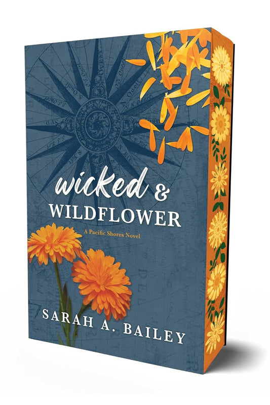 Wicked & Wildflower (Pacific Shores #2) SPECIAL - by: Sarah A. Bailey