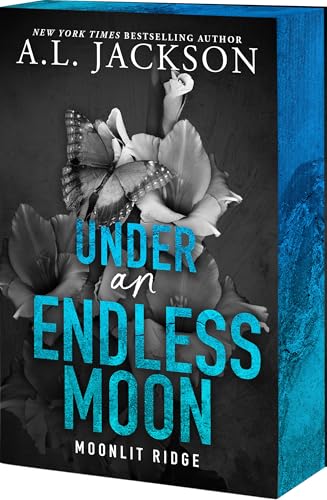 Under an Endless Moon (Moonlit Ridge #2) - by: A.L. Jackson