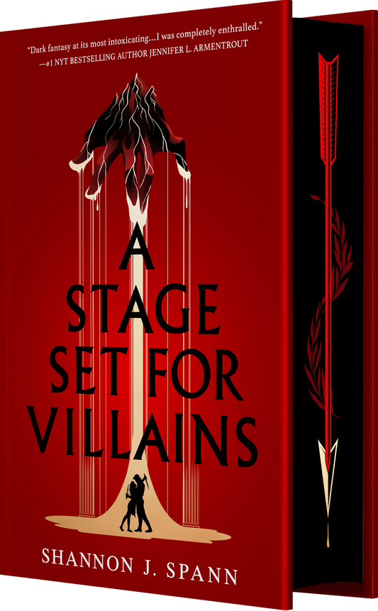 A Stage Set for Villains - by: Shannon J. Spann
