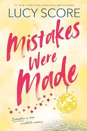 Mistakes Were Made (Story Lake #2) - by: Lucy Score