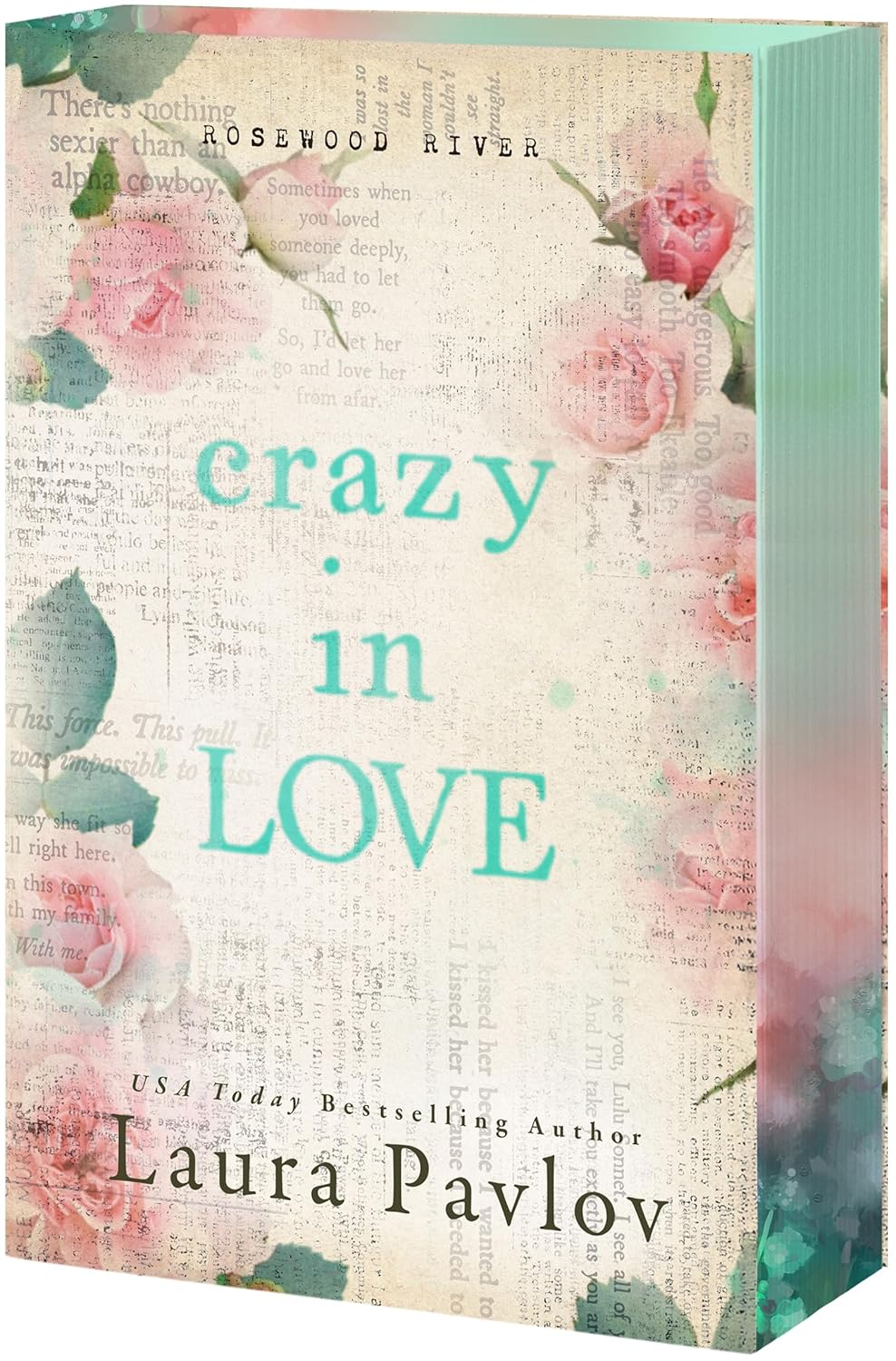 Crazy in Love (Rosewood River #4) - by: Laura Pavlov
