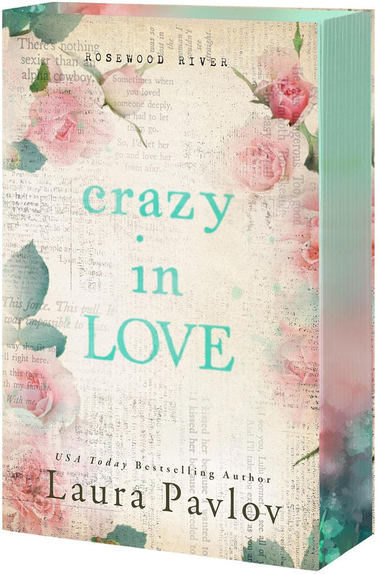 Crazy in Love (Rosewood River #4) - by: Laura Pavlov