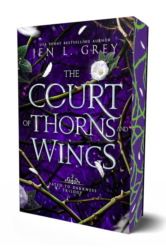 The Court of Thorns and Wings (Fated To Darkness #2) DELUXE - by: Jen L. Grey