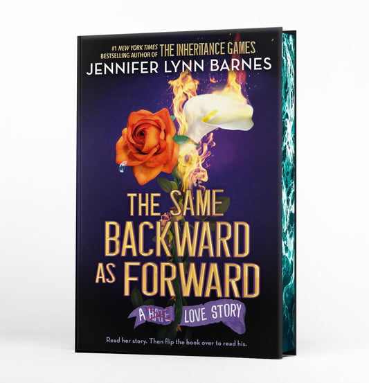 The Same Backward as Forward (The Inheritance Games #0) - by: Jennifer Lynn Barnes