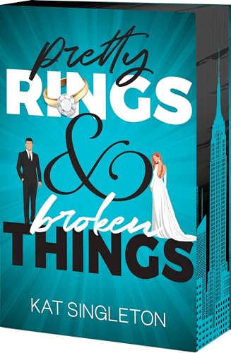 Pretty Rings and Broken Things (Black Tie Billionaires #2) DELUXE - by: Kat Singleton