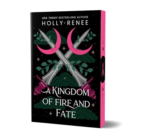 A Kingdom of Fire and Fate (Stars and Shadows #4) DELUXE - by: Holly Renee