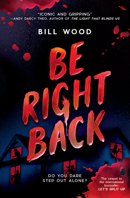 Be Right Back (Let's Split Up #2) - by: Bill Wood