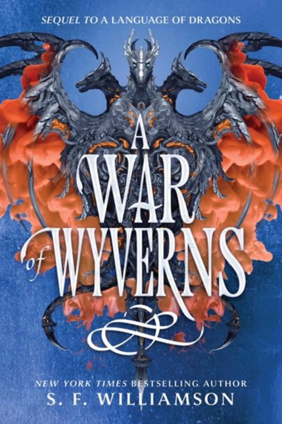A War of Wyverns (Language of Dragons #2) - by: S.F. Williamson