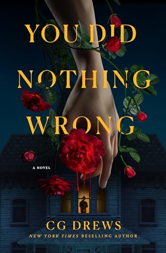 You Did Nothing Wrong - by: C.G. Drews