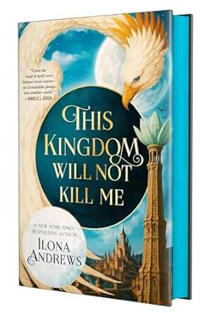 This Kingdom Will Not Kill Me (Maggie the Undying #1) - by: Ilona Andrews
