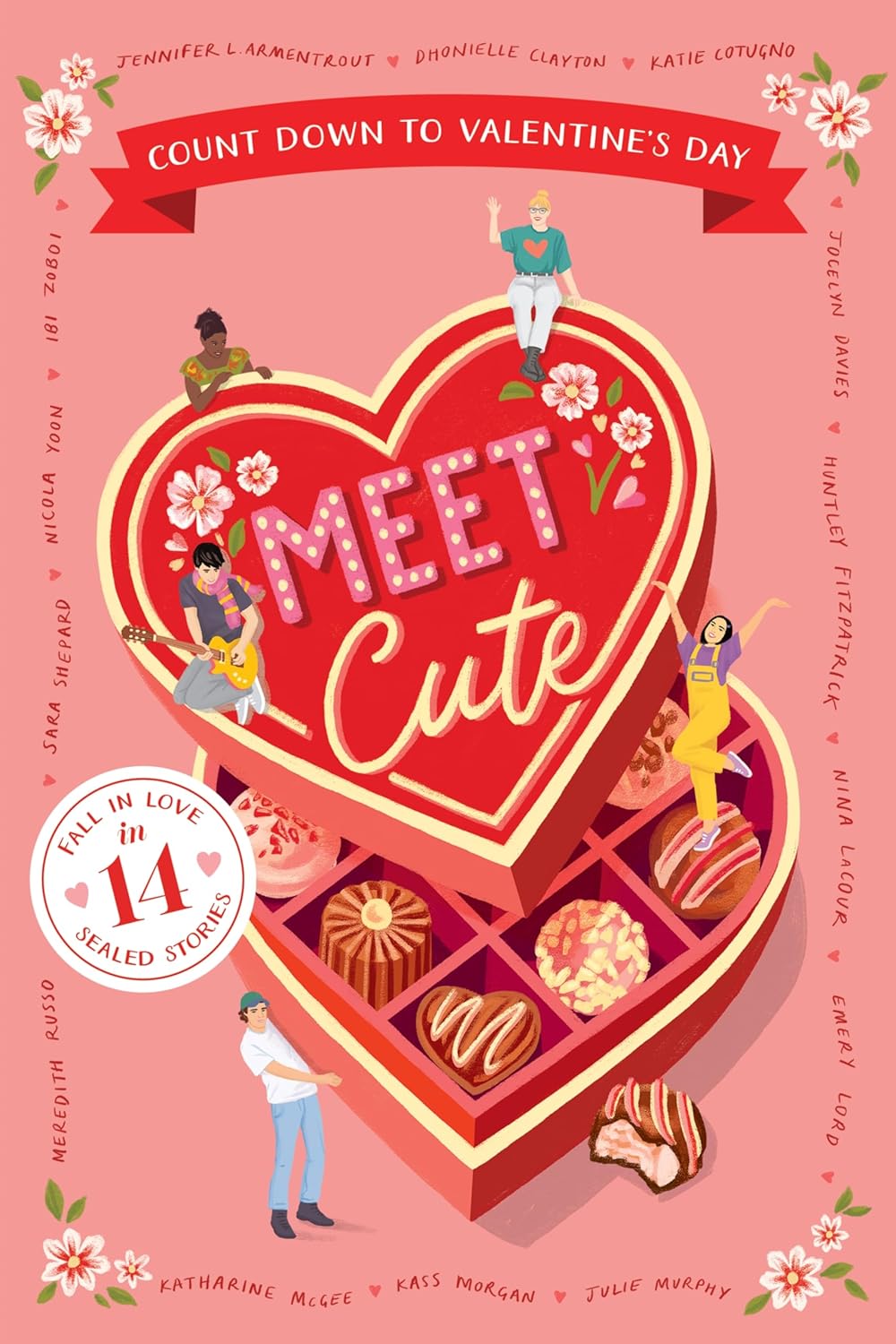 Meet Cute: Count Down to Valentine's Day - by: Jennifer L. Armentrout, Katie Cotugno, Jocelyn Davies, Huntley Fitzpatrick, Nina LaCour ,  Emery Lord ,  Katharine McGee, Kass Morgan, Julie Murphy, Meredith Russo, Sara Shepard, Nicola Yoon & Ibi Zoboi