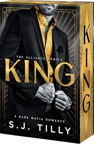 King (Alliance #2) - by: S.J. Tilly