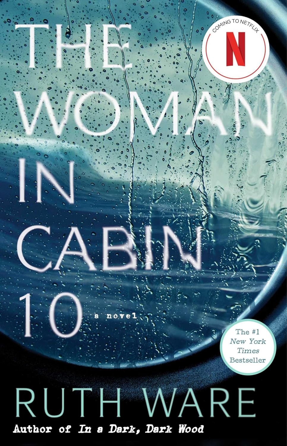 The Woman in Cabin 10 (Lo Blacklock #1) - by: Ruth Ware