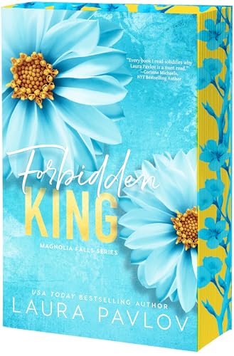 Forbidden King (Magnolia Falls #3) - by: Laura Pavlov